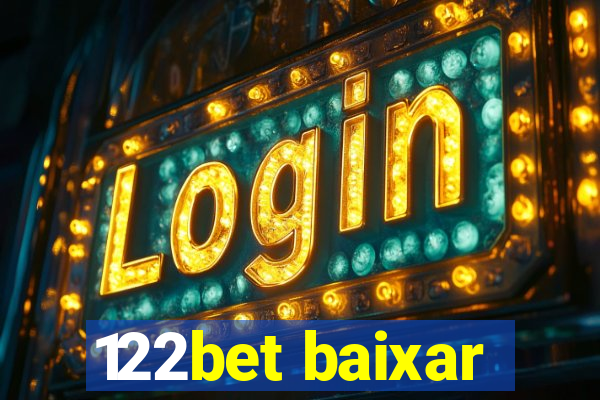 122bet baixar